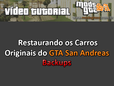Tutorial Restaurar Backups GTA San Andreas para GTA San Andreas